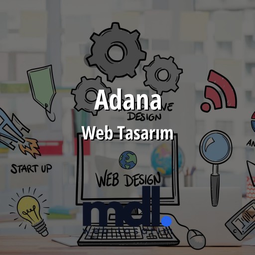 Adana Web Tasarım Hizmetleri