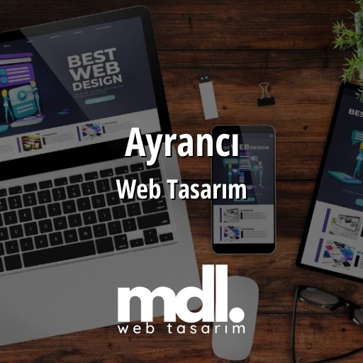 Ayrancı Web Tasarım Ajansı