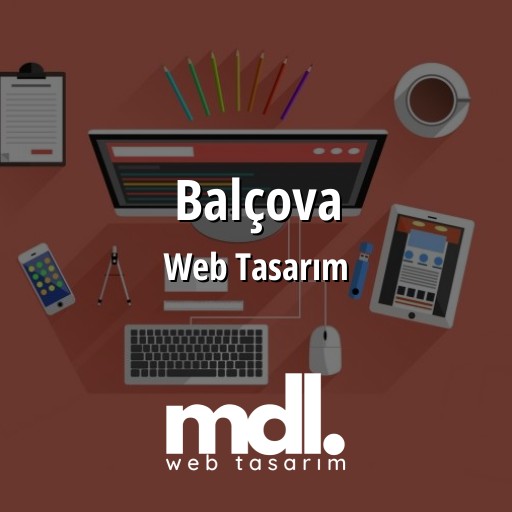 Balçova Web Tasarım Ajansı