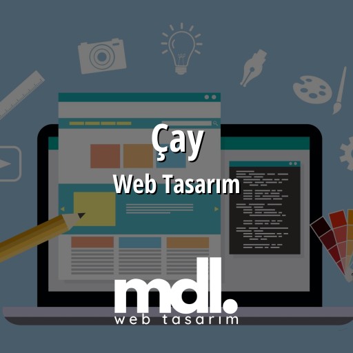 Çay Web Tasarım Ajansı
