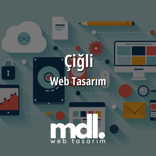 Çiğli Web Tasarım Ajansı