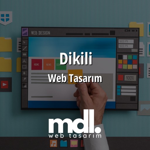 Dikili Web Tasarım Ajansı