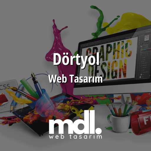 Dörtyol Web Tasarım Ajansı