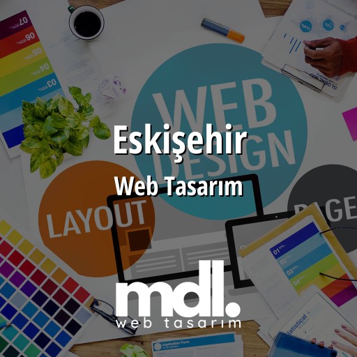 Eskişehir Web Tasarım Hizmetleri