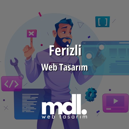 Ferizli Web Tasarım Ajansı