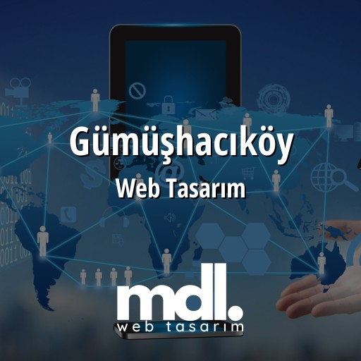 Gümüşhacıköy Web Tasarım Ajansı
