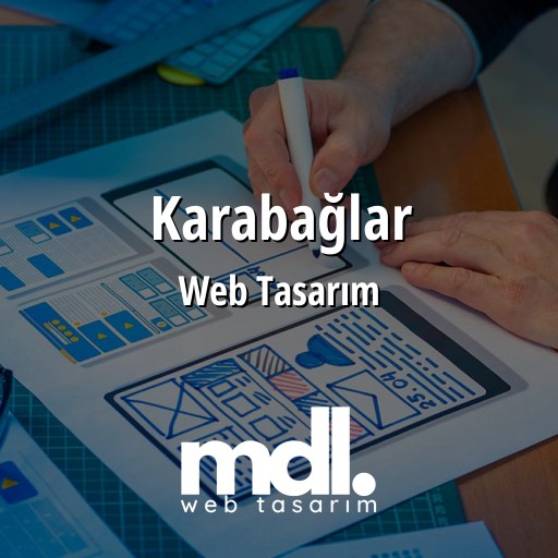 Karabağlar Web Tasarım Ajansı