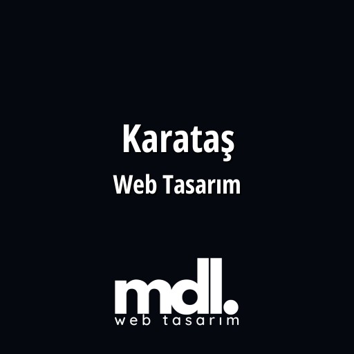 Karataş Web Tasarım Ajansı