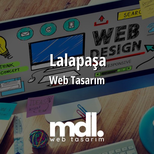 Lalapaşa Web Tasarım Ajansı