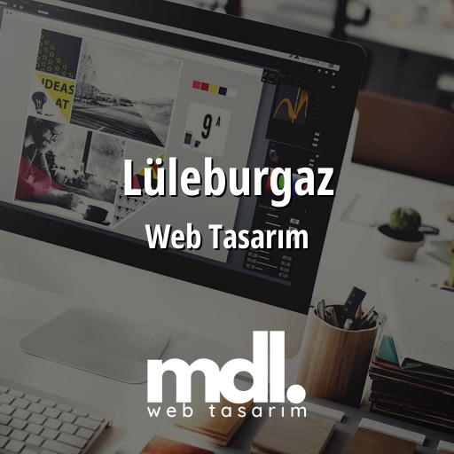 Lüleburgaz Web Tasarım Ajansı