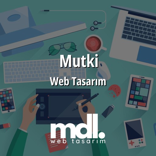 Mutki Web Tasarım Ajansı
