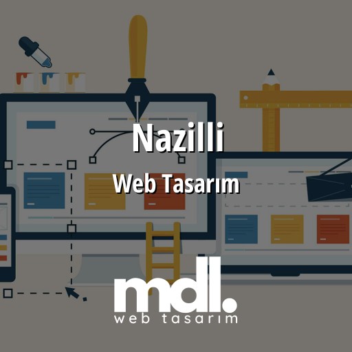 Nazilli Web Tasarım Ajansı