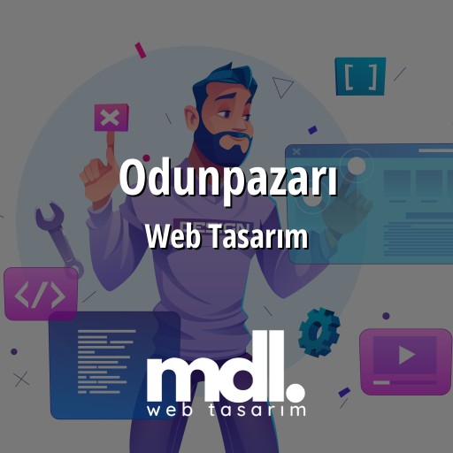 Odunpazarı Web Tasarım Ajansı