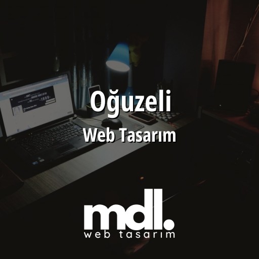 Oğuzeli Web Tasarım Ajansı