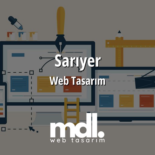 Sarıyer Web Tasarım Ajansı