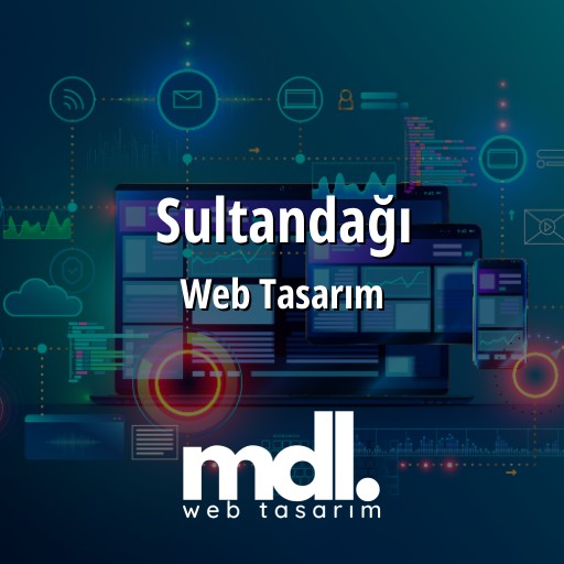 Sultandağı Web Tasarım Ajansı