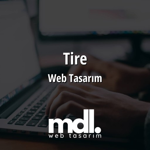 Tire Web Tasarım Ajansı