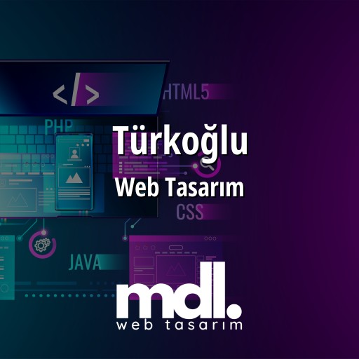 Türkoğlu Web Tasarım Ajansı