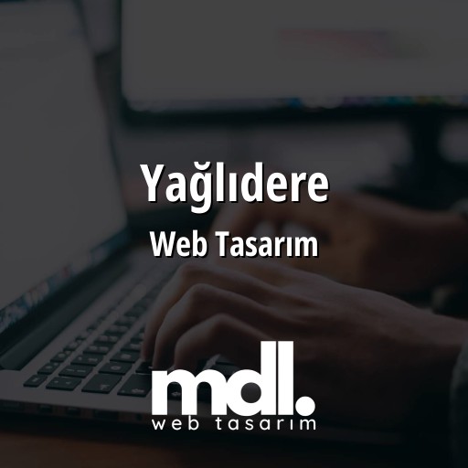 Yağlıdere Web Tasarım Ajansı