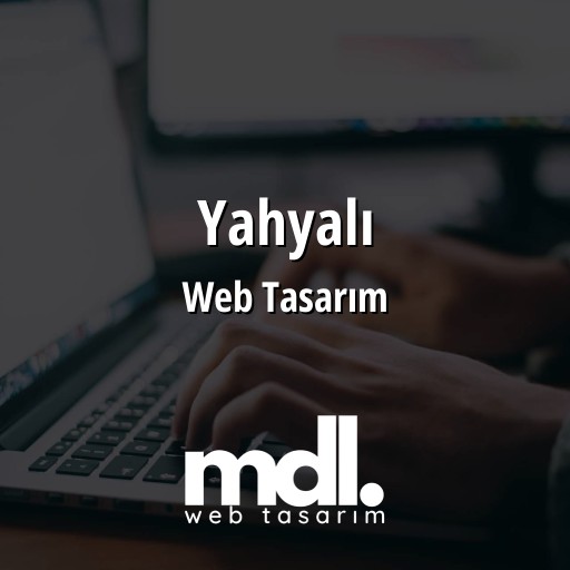 Yahyalı Web Tasarım Ajansı