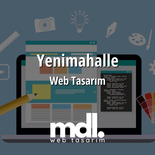 Yenimahalle Web Tasarım Ajansı