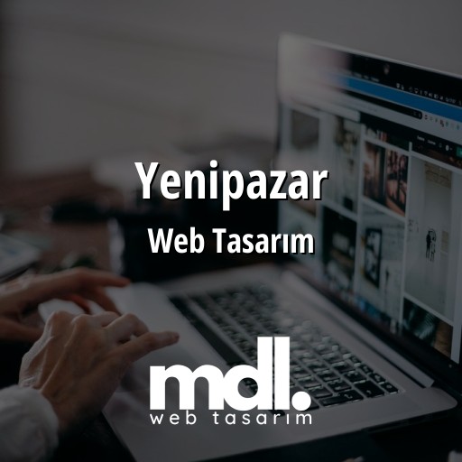 Yenipazar Web Tasarım Ajansı