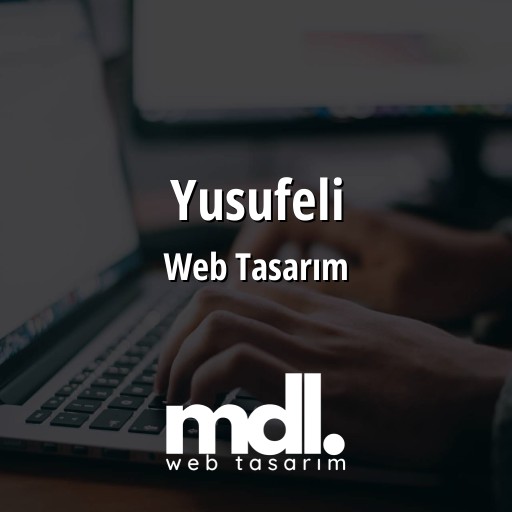 Yusufeli Web Tasarım Ajansı