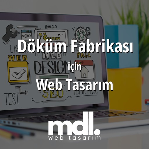 Döküm Fabrikası için web tasarım hizmeti