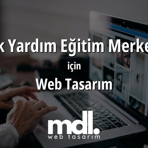 İlk Yardım Eğitim Merkezi için web tasarım hizmeti