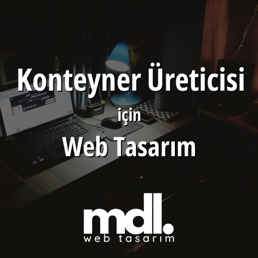 Konteyner Üreticisi için web tasarım hizmeti