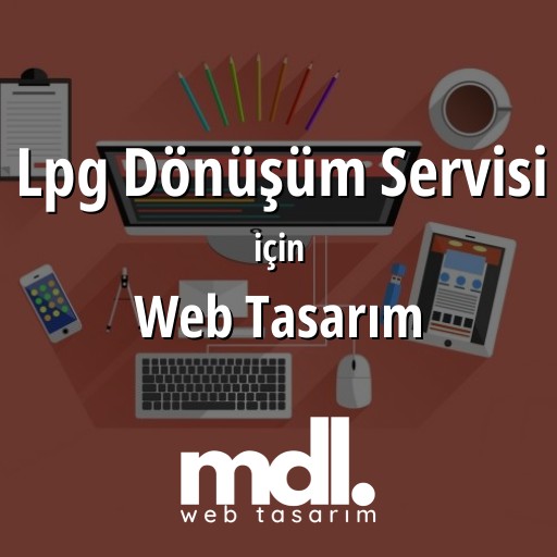 Lpg Dönüşüm Servisi için web tasarım hizmeti