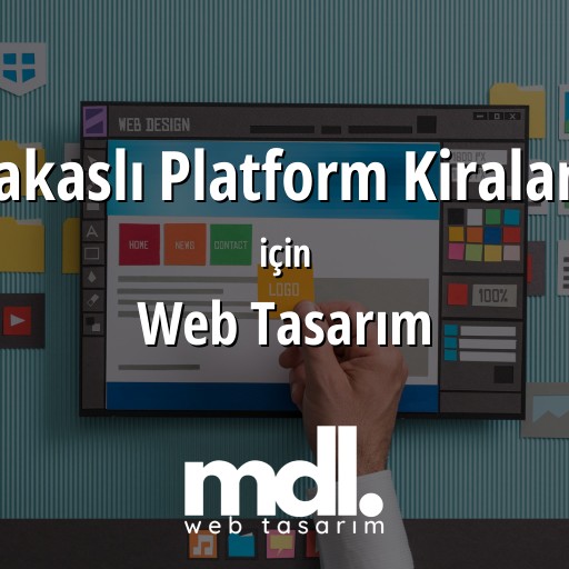 Makaslı Platform Kiralama için web tasarım hizmeti