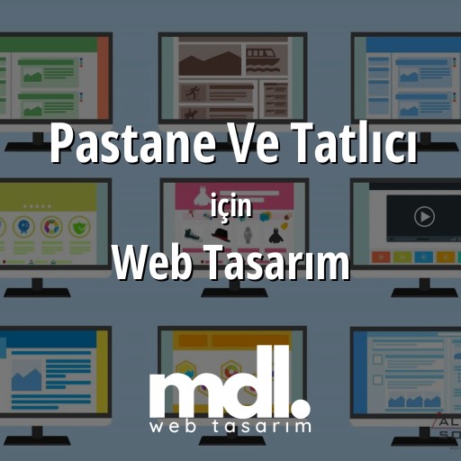 Pastane Ve Tatlıcı için web tasarım hizmeti