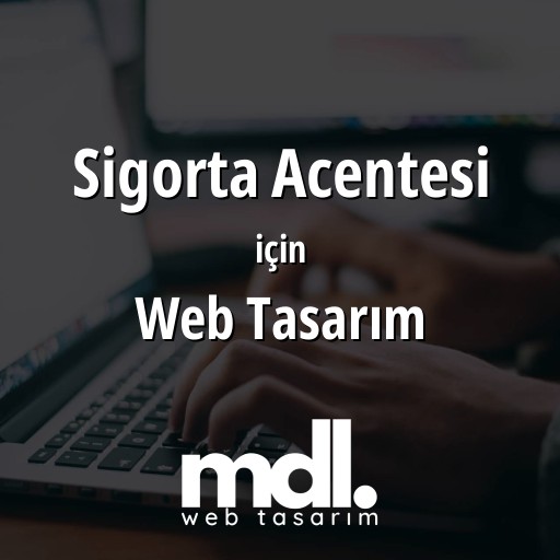 Sigorta Acentesi için web tasarım hizmeti
